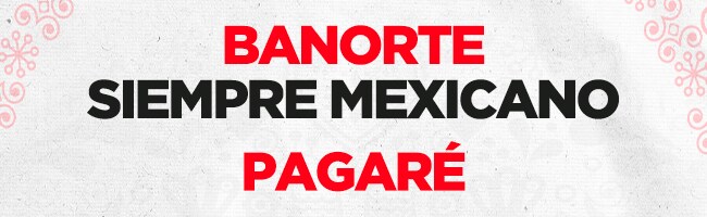 Imagen institucional de Banorte con fondo blanco. En el centro se lee 'Banorte, Siempre Mexicano. Pagaré', destacando el enfoque en productos financieros durante el mes patrio.