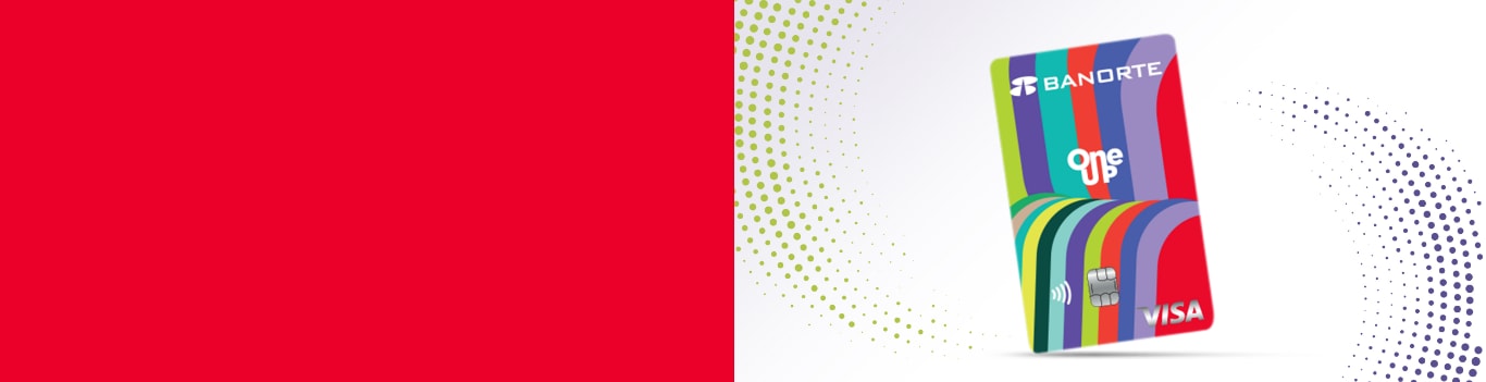 Tarjeta Banorte One Up