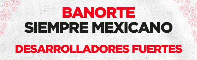 Imagen institucional de Banorte con fondo blanco. En el centro se lee 'Banorte, Siempre Mexicano. Desarrollador Fuerte', destacando el enfoque en productos financieros durante el mes patrio.