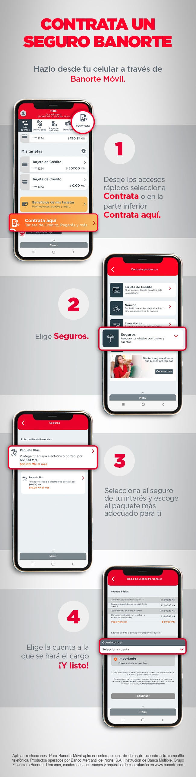 Contrata un seguro Banorte desde tu celular en cuatro pasos: Contrata, elige Seguros, selecciona paquete y confirma Infografía de Banorte Móvil que explica cómo contratar un seguro en cuatro pasos: 1) Selecciona 'Contrata' en accesos rápidos, 2) Elige 'Seguros', 3) Escoge el seguro y paquete adecuado, 4) Selecciona la cuenta para el cargo y confirma